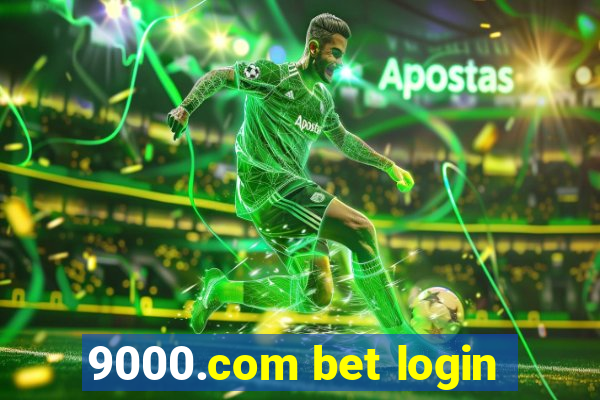 9000.com bet login